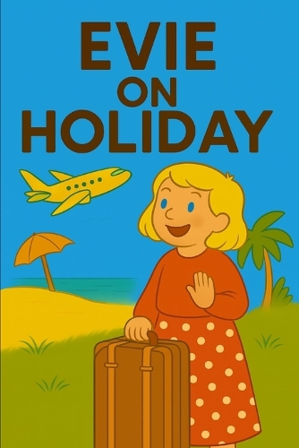 Evie On Holiday