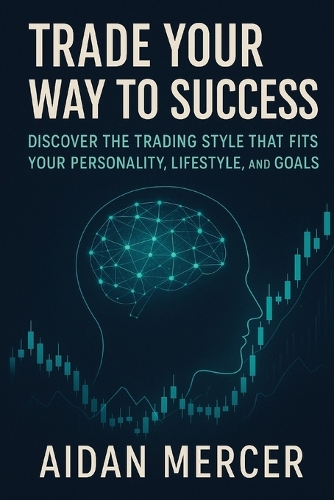 Trade Your Way to Success