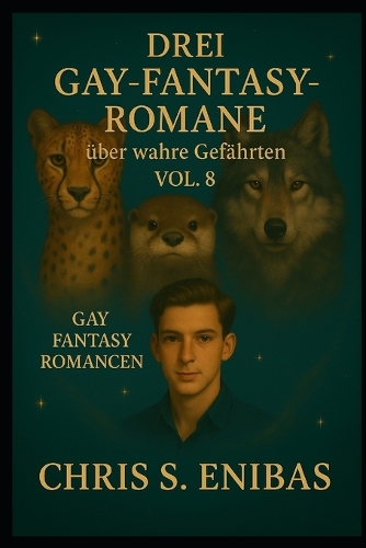Drei Gay Fantasy Romane über wahre Gefährten Vol. 8