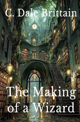 The Making of a Wizard