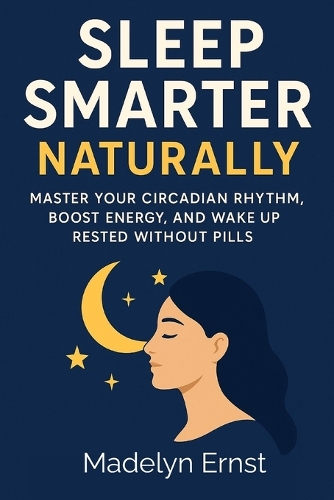 Sleep Smarter Naturally