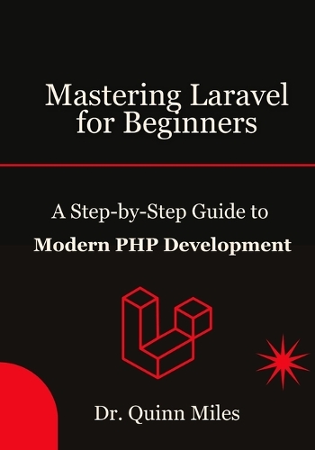 Mastering Laravel for Beginners