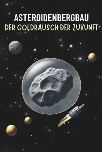 Asteroidenbergbau