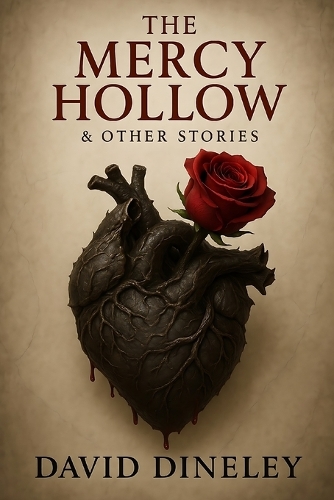 The Mercy Hollow & Other Stories