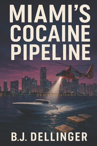 Miami's Cocaine Pipeline