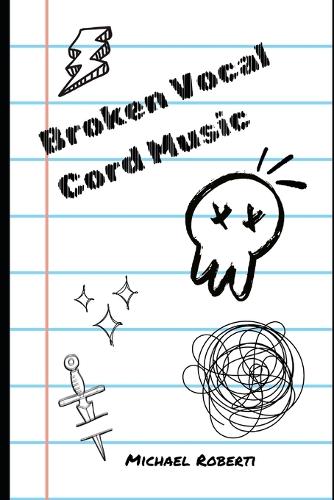 Broken Vocal Cord Music