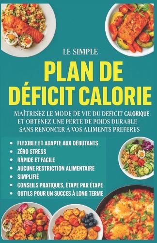 Le Plan Déficit Calorique Simplifié pour Femmes Actives