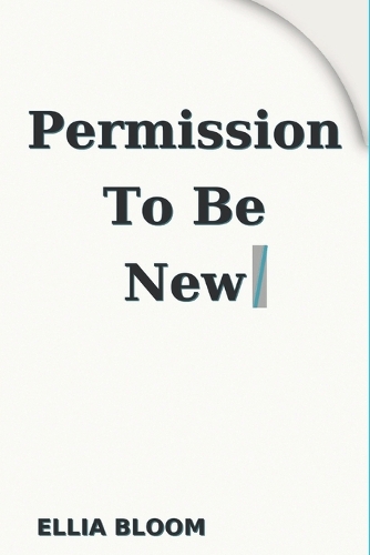 Permission To Be New