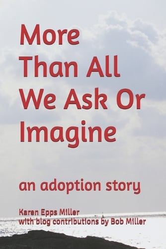 More Than All We Ask or Imagine