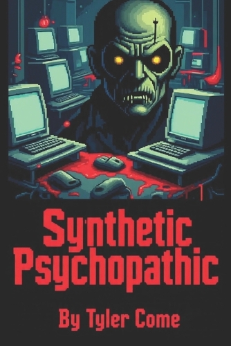 Synthetic Psychopathic