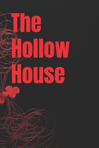 The Hollow House