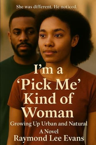 I'm a "Pick Me" Kind of Woman