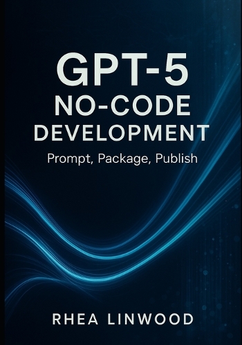 GPT-5 No-Code Development