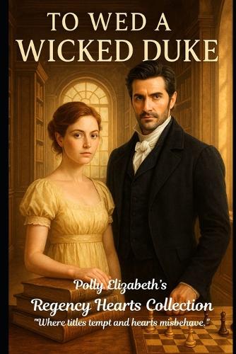 To Wed a Wicked Duke