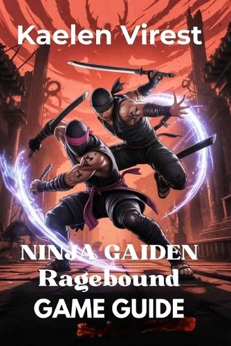 Ninja Gaiden Ragebound Game Guide