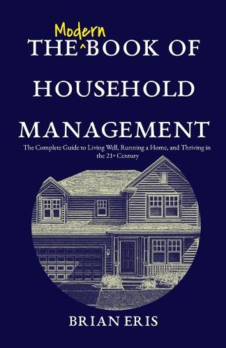 The Modern Book of Household Management
