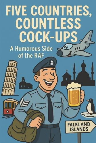 Five Countries, Countless Cock-Ups