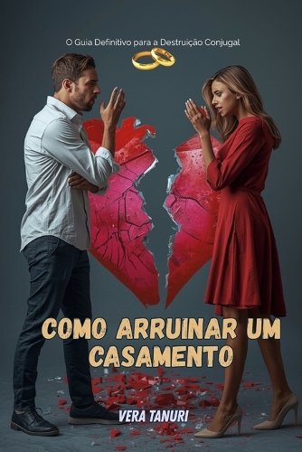 Como Arruinar um Casamento