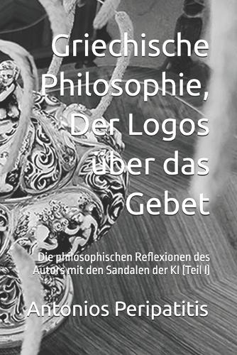 Griechische Philosophie, Der Logos über das Gebet