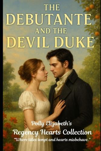 The Debutante and the Devil Duke