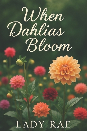 When Dahlias Bloom