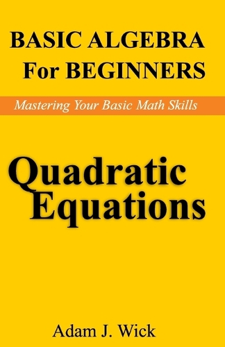 Basic Algebra for Beginners