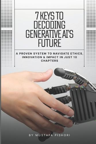 7 Keys to Decoding Generative AI's Future