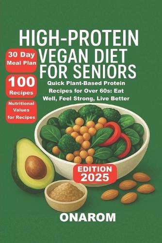 High-Protein Vegan Diet for Seniors