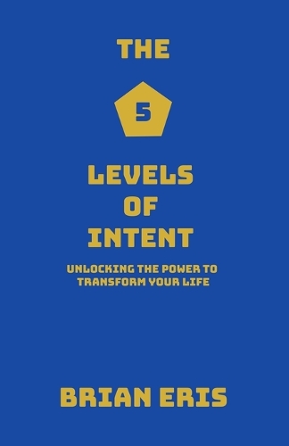 The 5 Levels of Intent