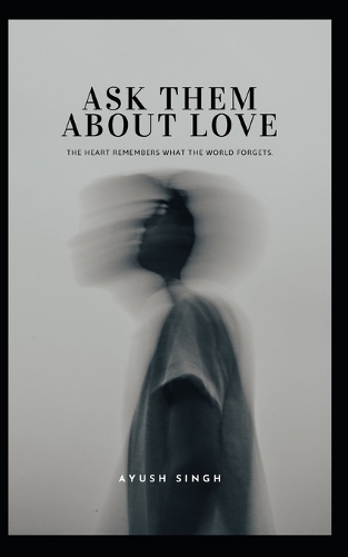 Ask Them About Love