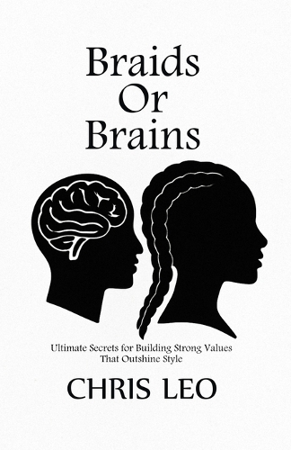 Braids or Brains