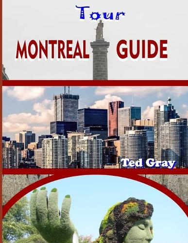Montreal Tour Guide