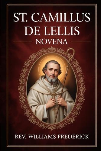 St. Camillus De Lellis Novena