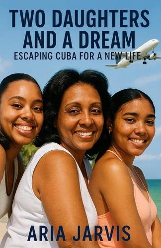 Two Daughters and a Dream