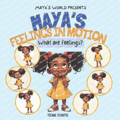 Maya's Feelings in Motion