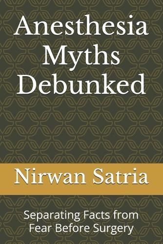 Anesthesia Myths Debunked