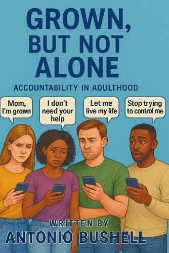 Grown, But Not Alone