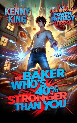The Baker Who's 40% Stronger Than You