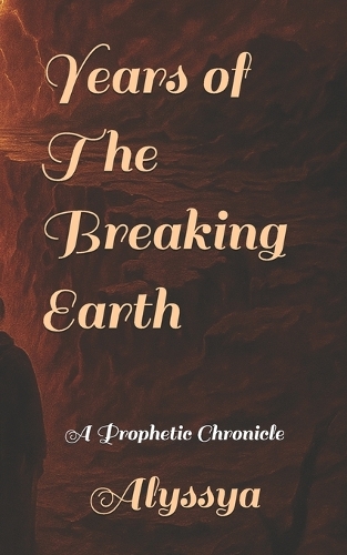 Years of The Breaking Earth