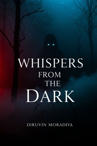 Whispers from the Dark