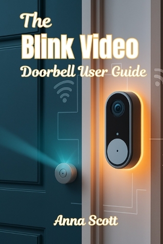 The Blink Video Doorbell User Guide