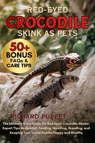 Red-Eyed Crocodile Skink as Pets