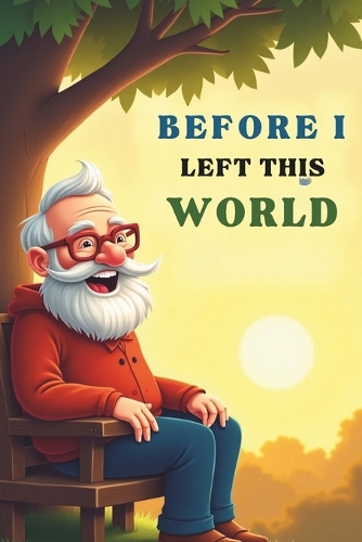 Before I Left This World
