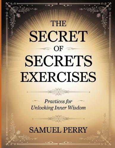 The Secret of Secrets Exercises