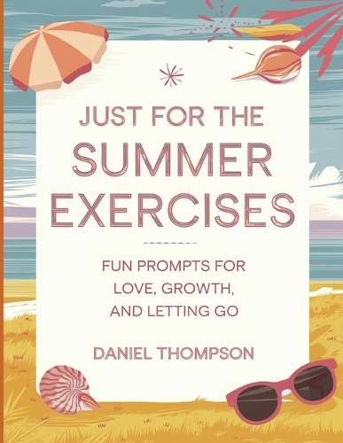 Just for the Summer Exercises