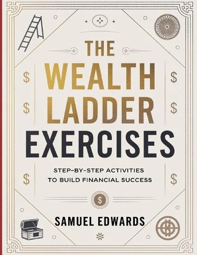 The Wealth Ladder Exercises