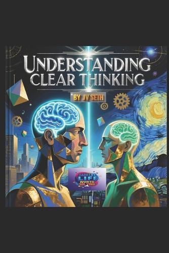 Understanding Clear Thinking