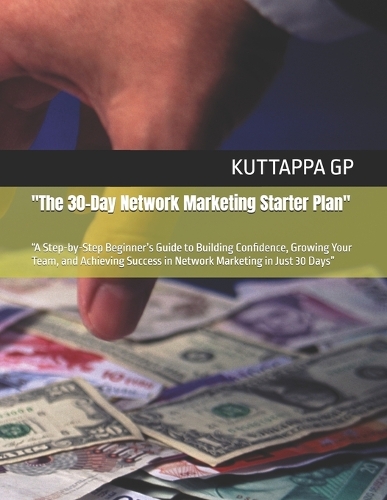 "The 30-Day Network Marketing Starter Plan"