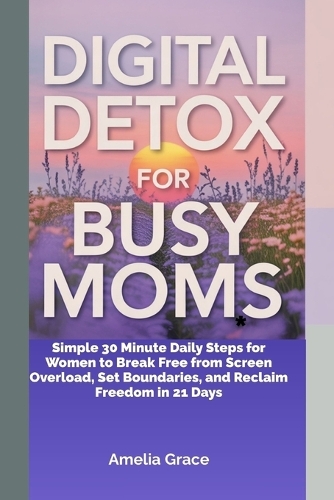 Digital detox for busy mom's