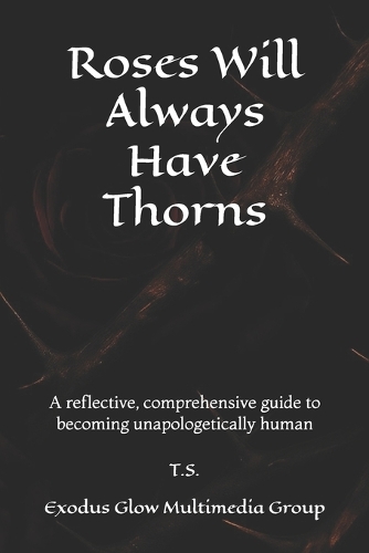 Roses Will Always Have Thorns